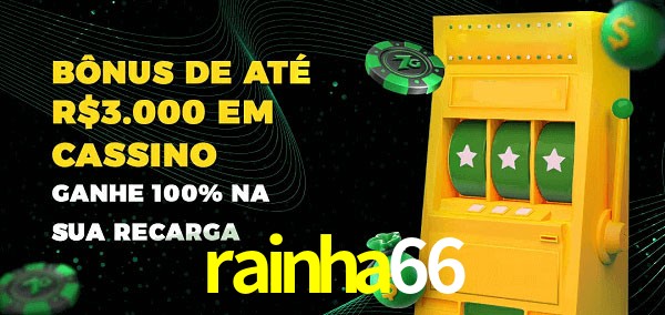rainha66 melhor bônus de depósito